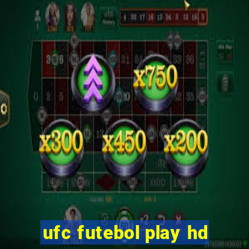 ufc futebol play hd